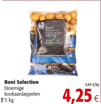 Promotions Boni selection bloemige kookaardappelen - Boni - Valide de 10/10/2018 à 23/10/2018 chez Colruyt