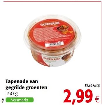 Promotions Tapenade van gegrilde groenten - Produit maison - Colruyt - Valide de 10/10/2018 à 23/10/2018 chez Colruyt
