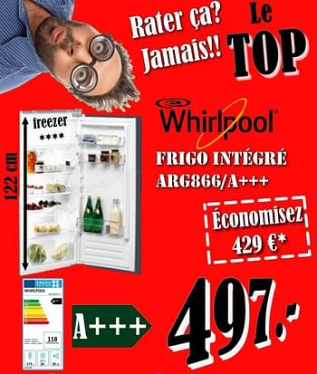 Promoties Whirlpool frigo integre arg866-a+++ - Whirlpool - Geldig van 01/10/2018 tot 31/10/2018 bij Electro Zschau