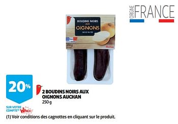 Promotions 2 boudins noirs aux oignons auchan - Produit Maison - Auchan Ronq - Valide de 10/10/2018 à 30/10/2018 chez Auchan Ronq