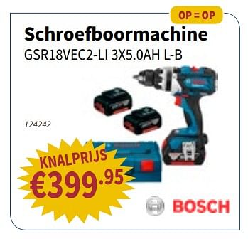 Promoties Bosch schroefboormachine gsr18vec2-li 3x5.0ah l-b - Bosch - Geldig van 11/10/2018 tot 24/10/2018 bij Cevo Market