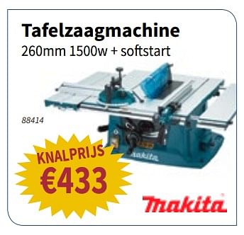 Promoties Makita tafelzaagmachine + softstart - Makita - Geldig van 11/10/2018 tot 24/10/2018 bij Cevo Market