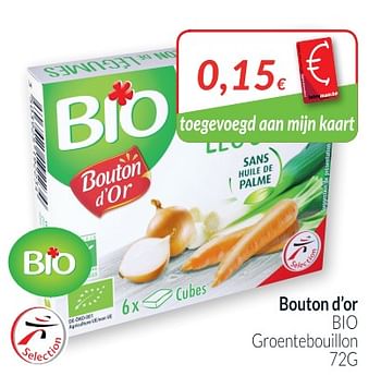 Promoties Bio groentebouillon - Bouton D'Or - Geldig van 01/10/2018 tot 31/10/2018 bij Intermarche