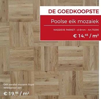 Promoties Poolse eik mozaiek - Huismerk - Woodtex - Geldig van 17/10/2018 tot 11/11/2018 bij Woodtex