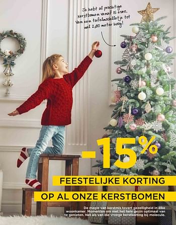 Promoties - 15 % feestelijke korting op al onze kerstbomen - Huismerk - Molecule - Geldig van 03/10/2018 tot 31/10/2018 bij Molecule