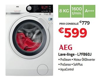 Promotions Aeg lave-linge - l7fb60j - AEG - Valide de 01/10/2018 à 31/10/2018 chez Exellent