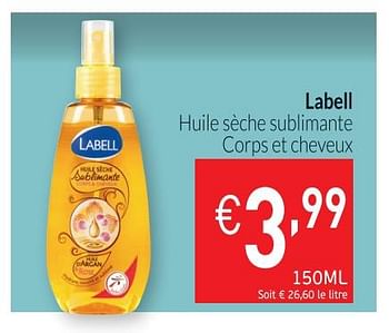 Promotions Huile sèche sublimante corps et cheveux - Labell - Valide de 01/10/2018 à 31/10/2018 chez Intermarche