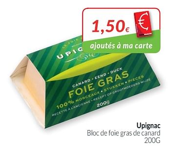 Promotions Bloc de foie gras de canard - Upignac - Valide de 01/10/2018 à 31/10/2018 chez Intermarche