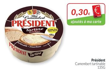 Promotions Camembert tartinable - Président - Valide de 01/10/2018 à 31/10/2018 chez Intermarche