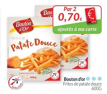 Promoties Frites de patate douce - Bouton D'Or - Geldig van 01/10/2018 tot 31/10/2018 bij Intermarche