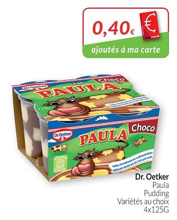 Promotions Paula pudding - Dr. Oetker - Valide de 01/10/2018 à 31/10/2018 chez Intermarche