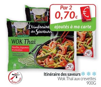 Promotions Wok thaï aux crevettes - Itinéraire des Saveurs - Valide de 01/10/2018 à 31/10/2018 chez Intermarche