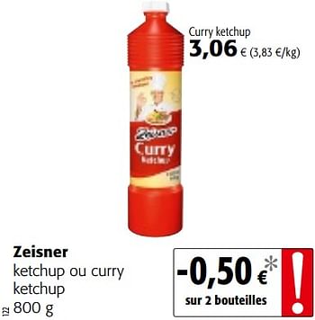 Promoties Zeisner ketchup ou curry ketchup - Zeisner - Geldig van 10/10/2018 tot 23/10/2018 bij Colruyt