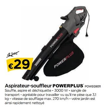 Promotions Aspirateur-souffleur powerplus poweg9011 - Powerplus - Valide de 03/10/2018 à 31/10/2018 chez Molecule