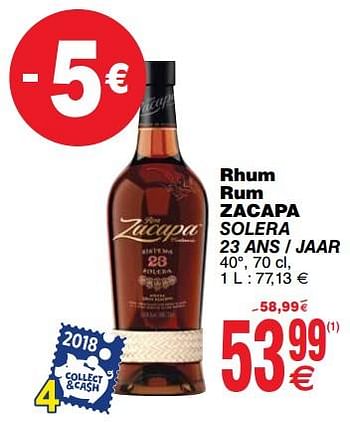 Promoties Rhum rum - Zacapa - Geldig van 16/10/2018 tot 22/10/2018 bij Cora
