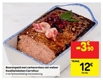 Promoties Boerenpaté met varkensvlees van weleer kwaliteitsketen carrefour - Huismerk - Carrefour  - Geldig van 17/10/2018 tot 22/10/2018 bij Carrefour