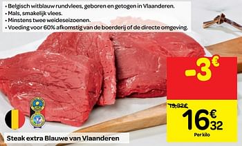 Promoties Steak extra blauwe van vlaanderen - Huismerk - Carrefour  - Geldig van 17/10/2018 tot 22/10/2018 bij Carrefour