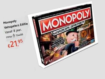 Promotions Monopoly valsspelers editie - Hasbro - Valide de 18/10/2018 à 06/12/2018 chez Dreamland