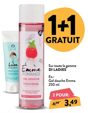 Promotions Di ladies gel douche emma - Produit maison - DI - Valide de 10/10/2018 à 23/10/2018 chez DI