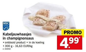 Promoties Kabeljauwhaasjes in champignonsaus - Huismerk - Lidl - Geldig van 22/10/2018 tot 27/10/2018 bij Lidl