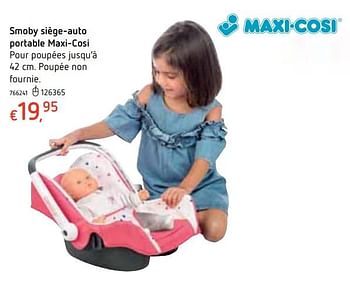 Maxi-Cosi siège-auto pour poupée Smoby