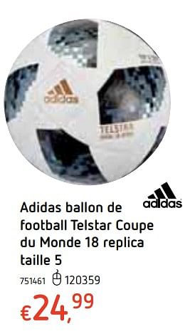 Promoties Adidas ballon de football telstar coupe du monde 18 replica taille 5 - Adidas - Geldig van 18/10/2018 tot 06/12/2018 bij Dreamland
