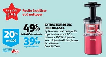 Promoties Extracteur de jus hkoenig gsx4 - H. Koenig  - Geldig van 17/10/2018 tot 23/10/2018 bij Auchan
