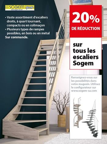Promotions 20% de réduction sur tous les escaliers sogem - Sogem - Valide de 24/10/2018 à 30/10/2018 chez Gamma