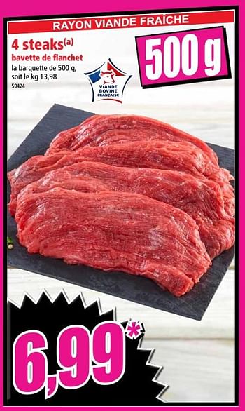 Promotions 4 steaks bavette de lanchet - Produit Maison - Norma - Valide de 17/10/2018 à 23/10/2018 chez Norma