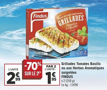 Promotions Grillades tomates basilic ou aux herbes aromatiques surgelées findus - Findus - Valide de 16/10/2018 à 28/10/2018 chez Géant Casino