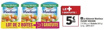 Promoties Le bâtonnet moelleux fleury michon - Fleury Michon - Geldig van 16/10/2018 tot 28/10/2018 bij Géant Casino