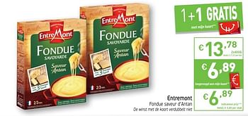 Promoties Entremont fondue saveur d`antan - Entre Mont - Geldig van 23/10/2018 tot 28/10/2018 bij Intermarche
