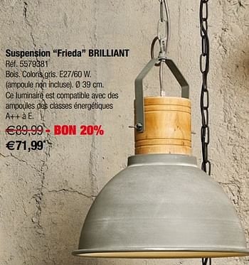 Promotions Suspension frieda brilliant - Brilliant - Valide de 24/10/2018 à 12/11/2018 chez Brico