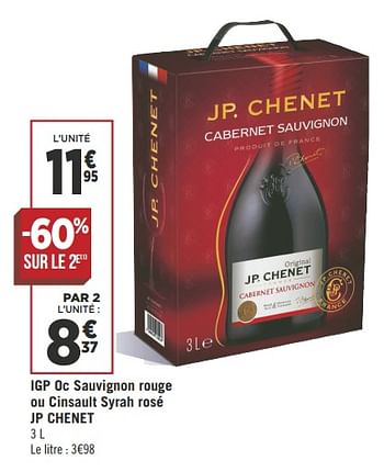 Promotions Igp oc sauvignon rouge ou cinsault syrah rosé jp chenet - Vins rouges - Valide de 16/10/2018 à 28/10/2018 chez Géant Casino