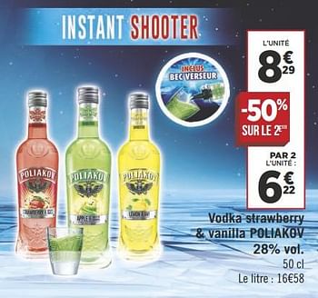 Promotions Vodka strawberry + vanilla poliakov - poliakov - Valide de 16/10/2018 à 28/10/2018 chez Géant Casino