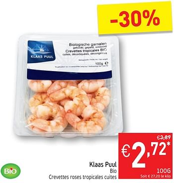 Promotions Klaas puul crevettes roses tropicales cuites - Klaas Puul - Valide de 23/10/2018 à 28/10/2018 chez Intermarche