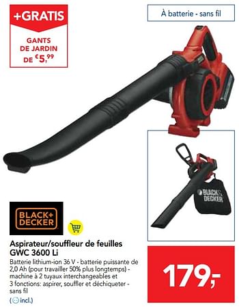 Promotions Black + decker aspirateur-souffleur de feuilles gwc 3600 li - Black & Descker - Valide de 24/10/2018 à 06/11/2018 chez Makro