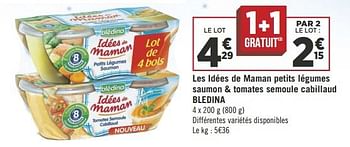 Promotions Les idées de maman petits légumes saumon + tomates semoule cabillaud bledina - Blédina - Valide de 16/10/2018 à 28/10/2018 chez Géant Casino