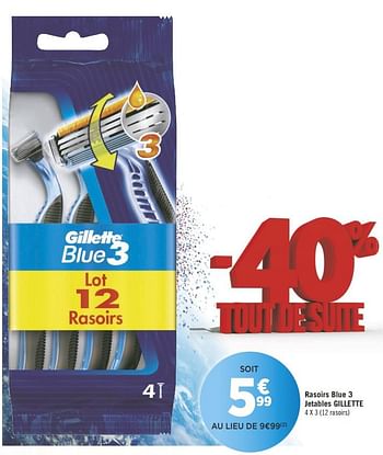 Promotions Rasoirs blue 3 jetables gillette - Gillette - Valide de 16/10/2018 à 28/10/2018 chez Géant Casino