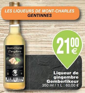 Promoties Liqueur de gingembre gemberlikeur - Mont Charles - Geldig van 23/10/2018 tot 29/10/2018 bij Cora