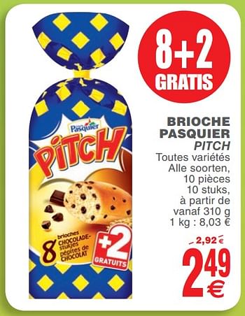 Promoties Brioche pasquier pitch - Brioche pasquier - Geldig van 23/10/2018 tot 29/10/2018 bij Cora