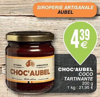 Promoties Choc`aubel coco tartinante - Siroperie Artisanale - Geldig van 23/10/2018 tot 29/10/2018 bij Cora