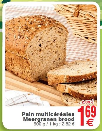 Promotions Pain multicéréales meergranen brood - Produit maison - Cora - Valide de 23/10/2018 à 29/10/2018 chez Cora