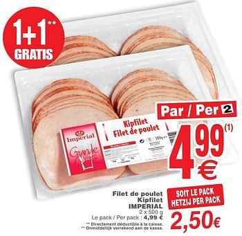 Promoties Filet de poulet kipfilet kipfilet imperial - Imperial Meat Products - Geldig van 23/10/2018 tot 29/10/2018 bij Cora