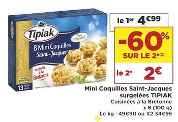 Promotions Mini coquilles saint-jacques surgelées tipiak - Tipiak - Valide de 23/10/2018 à 04/11/2018 chez Super Casino