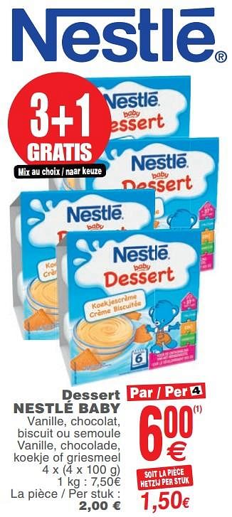 Promotions Dessert nestlé baby - Nestlé - Valide de 23/10/2018 à 29/10/2018 chez Cora