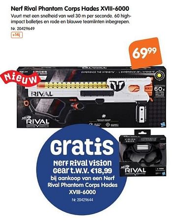Promoties Nerf rival phantom corps hades xviii-6000 - Nerf - Geldig van 17/10/2018 tot 29/11/2018 bij Fun