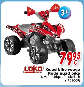 Promoties Quad bike rouge rode quad bike - Loko toys - Geldig van 19/10/2018 tot 08/12/2018 bij Cora