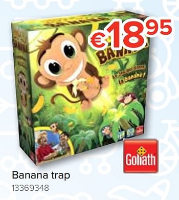 Promotions Banana trap - Goliath - Valide de 20/10/2018 à 06/12/2018 chez Euro Shop