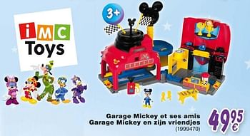 Promoties Garage mickey et ses amis garage mickey en zijn vriendjes - IMC Toys - Geldig van 19/10/2018 tot 08/12/2018 bij Cora